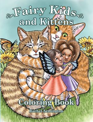 Fairy Kids and Kittens Coloring Book